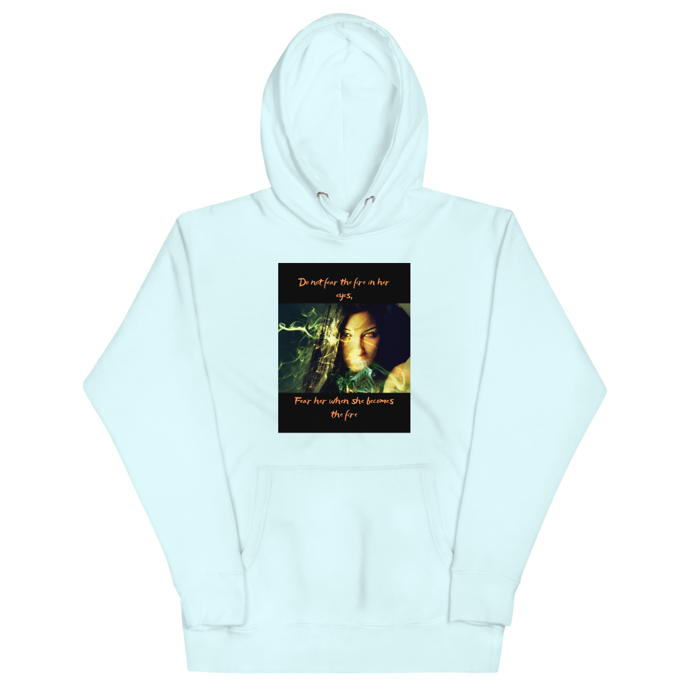 DO NOT FEAR THE FIRE Hoodie