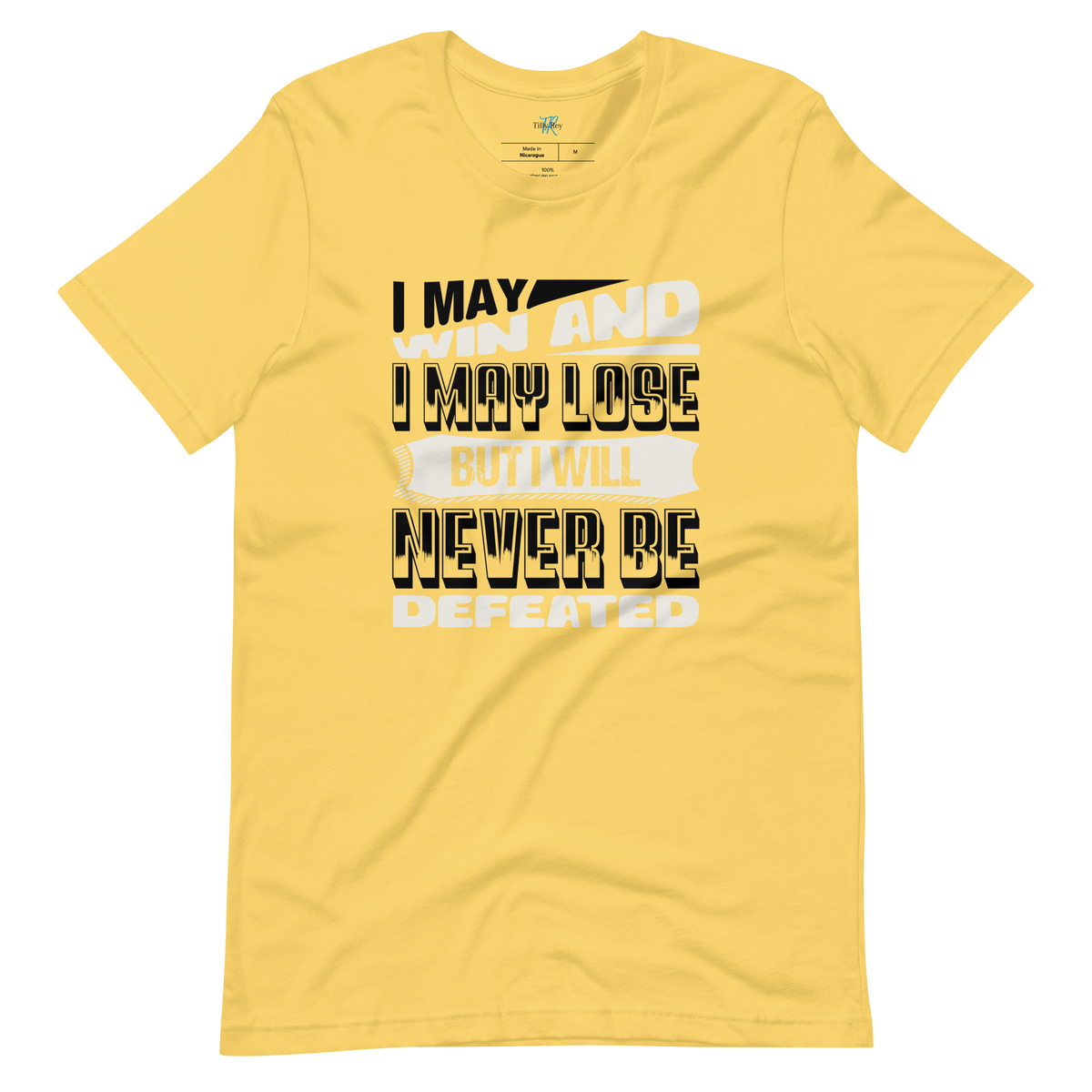 MAY WIN, MAY LOSE T-SHIRT