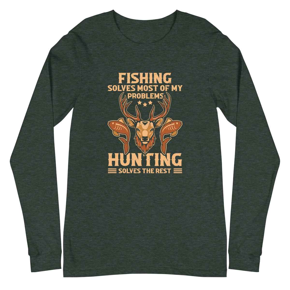 FISHING SOLVES MOST OF MY PROBLEMS... Long-Sleeve T-Shirt