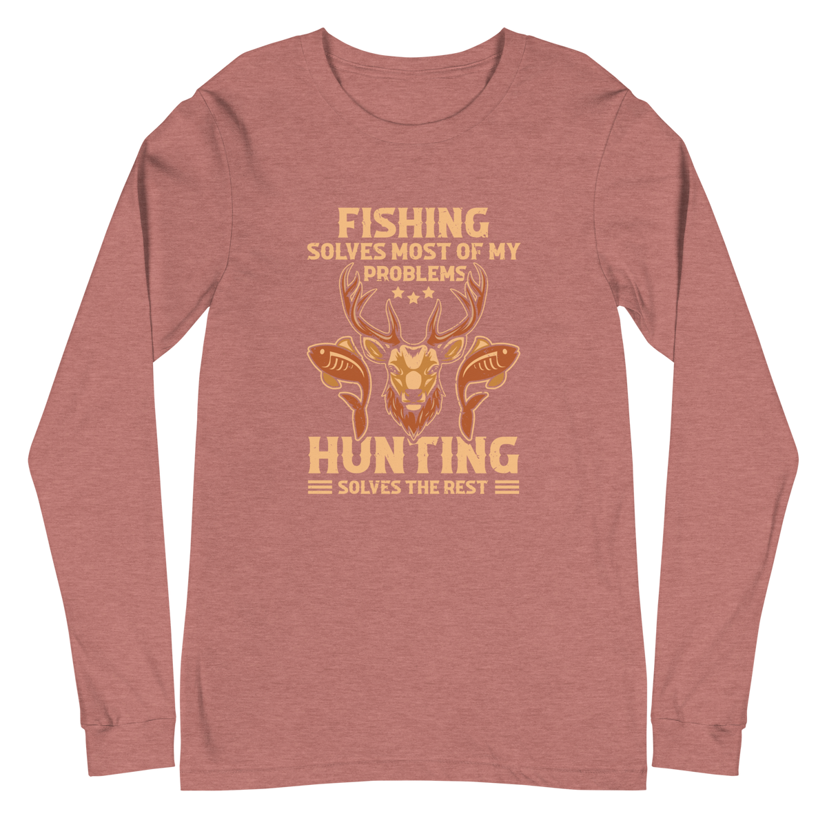 FISHING SOLVES MOST OF MY PROBLEMS... Long-Sleeve T-Shirt