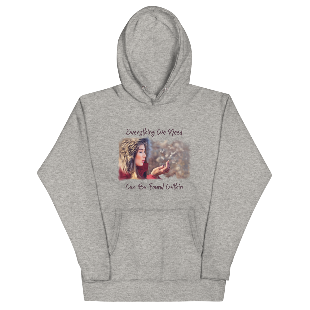 EVERYTHING WE NEED Hoodie