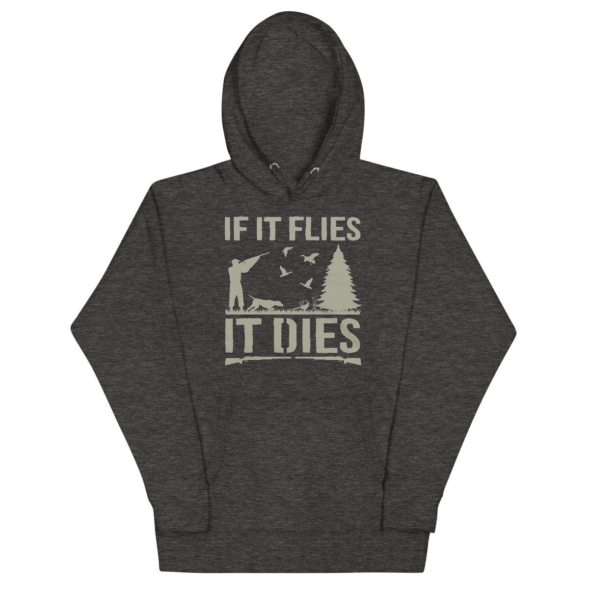 IF IT FLIES IT DIES Hoodie