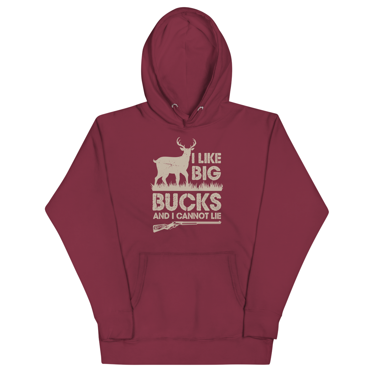 I LIKE BIG BUCKS AND I CANNOT LIE Hoodie