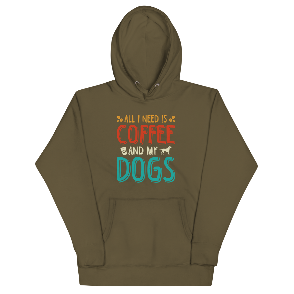 ALL I NEED IS COFFEE AND MY DOGS Hoodie