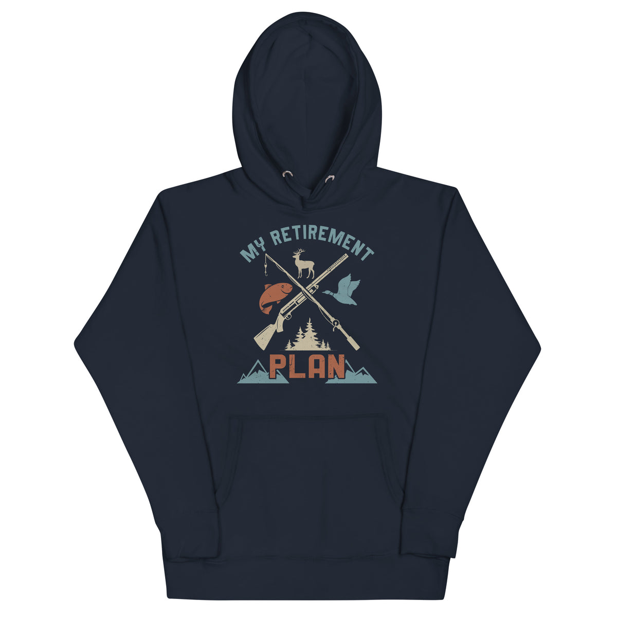 MY RETIREMENT PLAN Hoodie