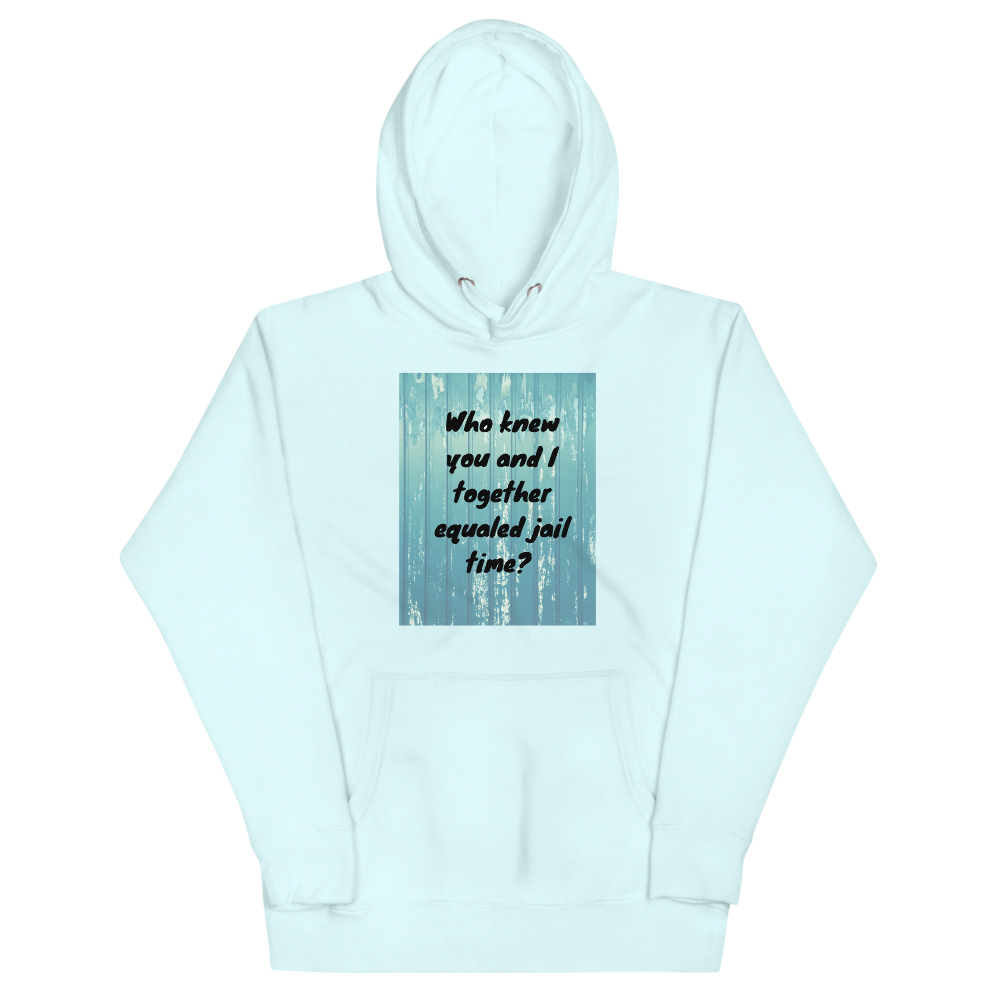 WHO KNEW Hoodie