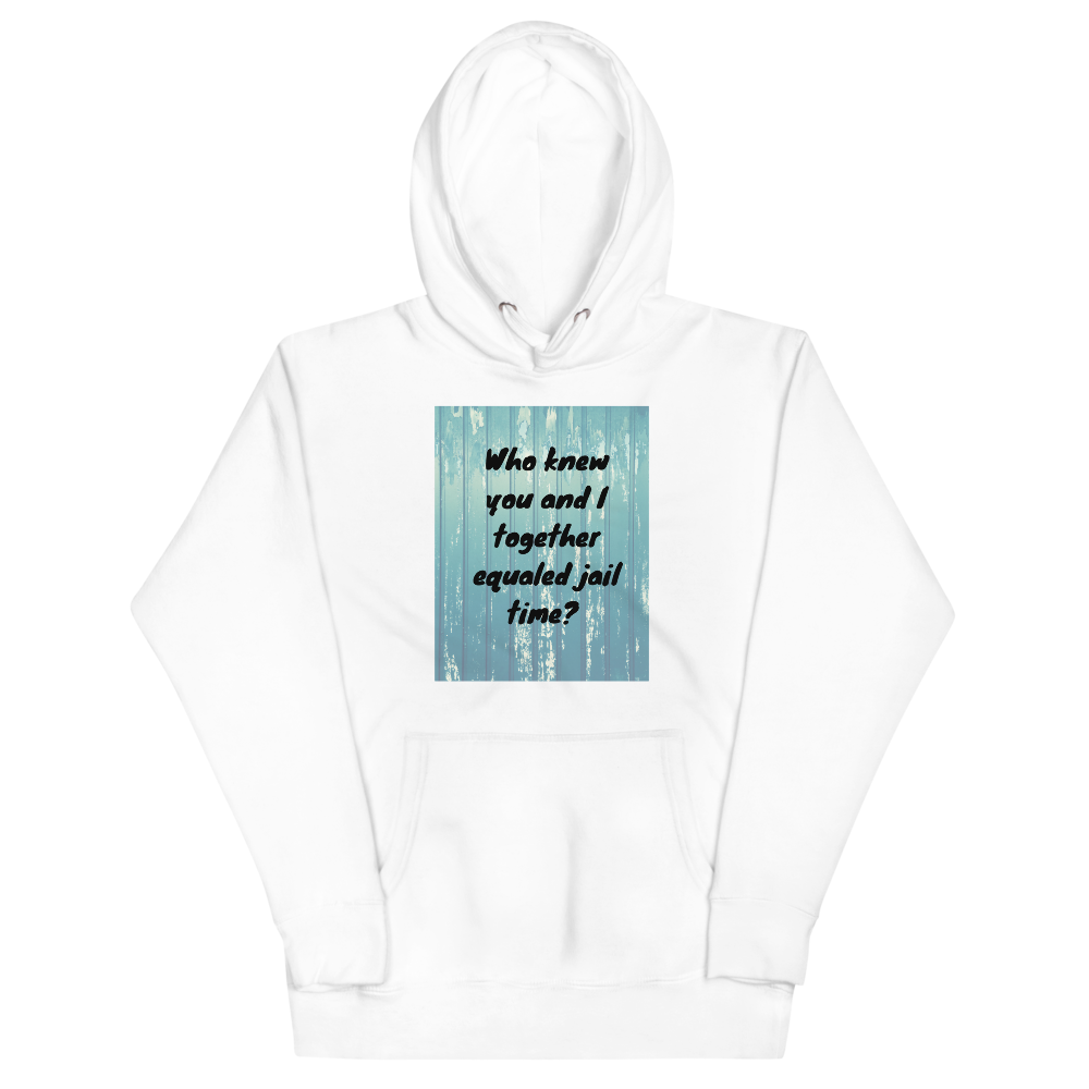 WHO KNEW Hoodie