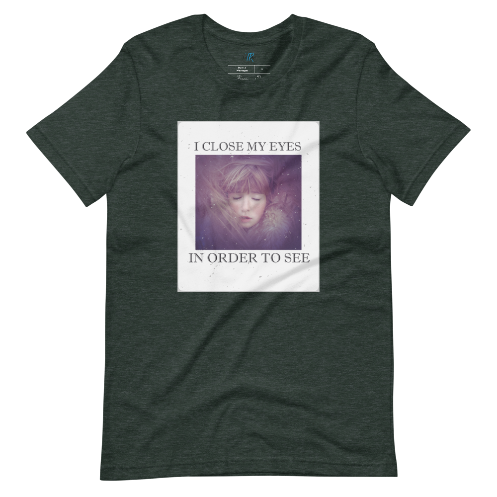 I CLOSE MY EYES 2 Short-sleeve t-shirt