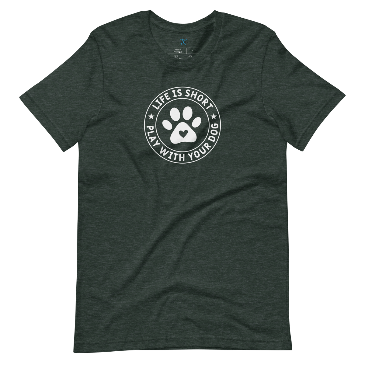 LIFE IS SHORT, PLAY WITH YOUR DOG T-Shirt