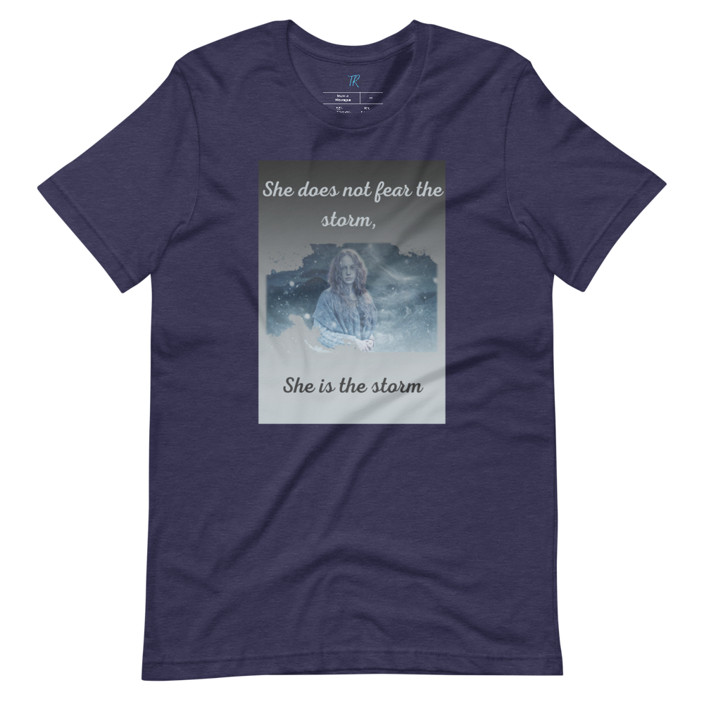 SHE DOES NOT FEAR THE STORM Short-Sleeve T-Shirt