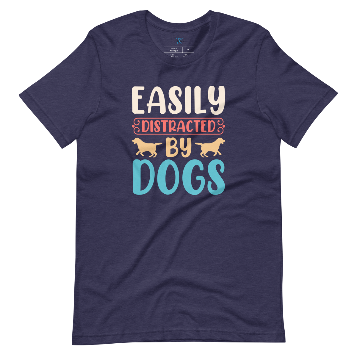 EASILY DISTRACTED BY DOGS T-Shirt