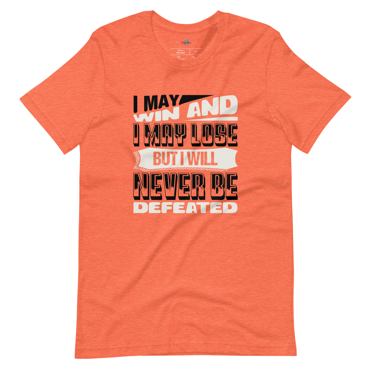 MAY WIN, MAY LOSE T-SHIRT