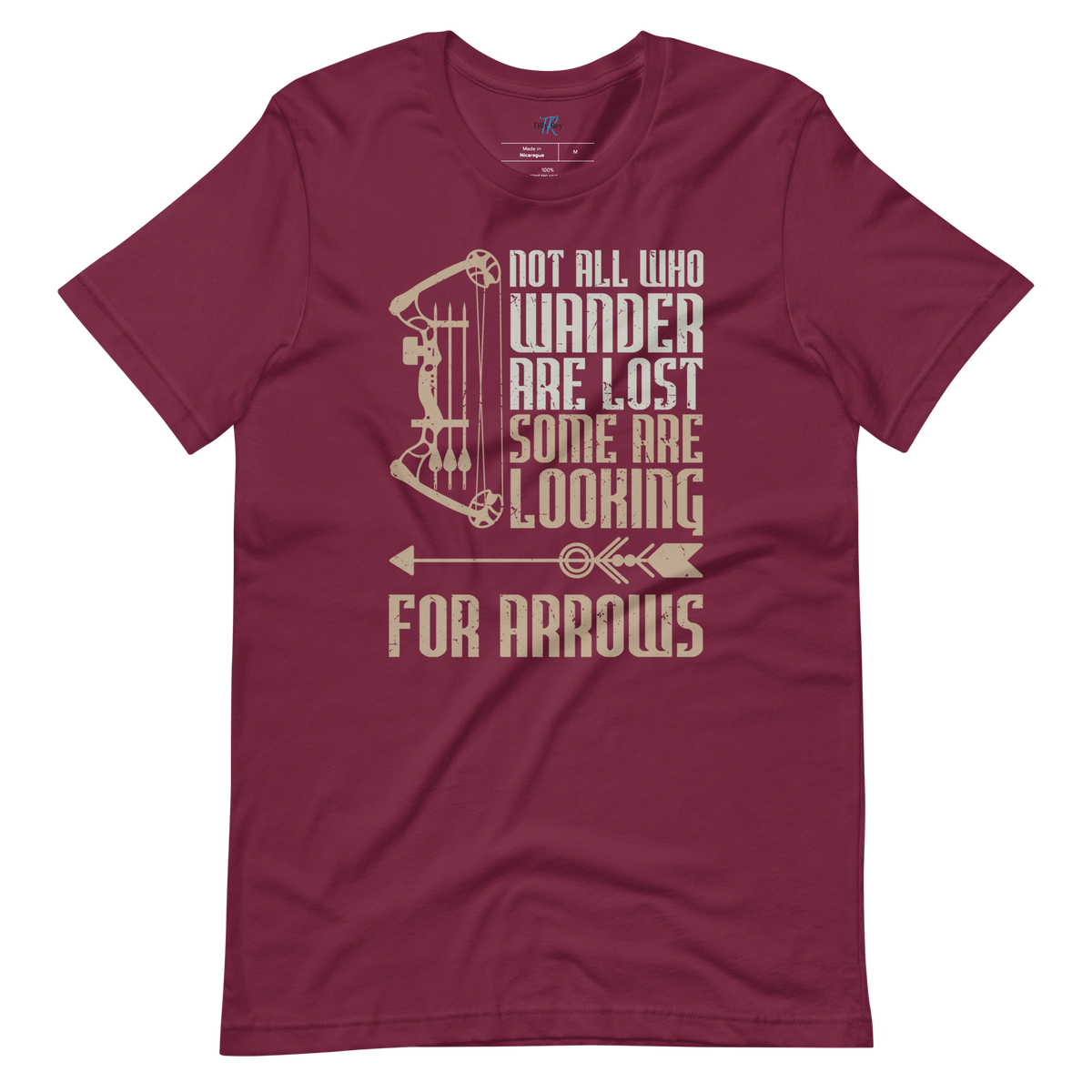 NOT ALL WHO WANDER ARE LOST, SOME ARE LOOKING FOR ARROWS