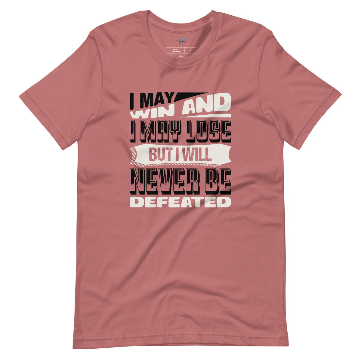 MAY WIN, MAY LOSE T-SHIRT
